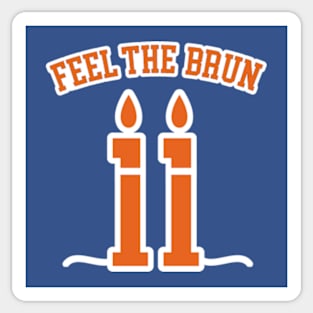 Feel The Brun Sticker